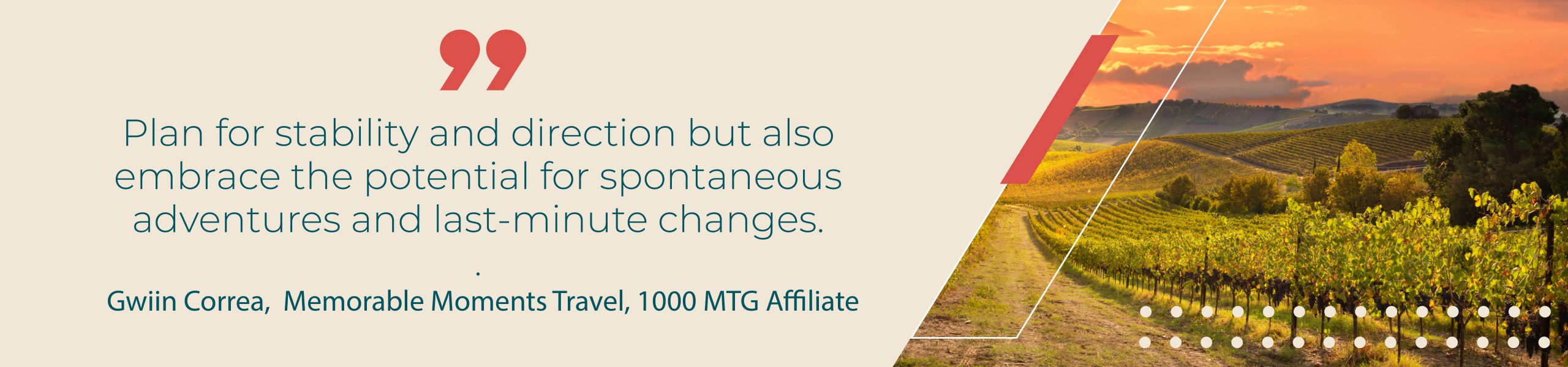 vineyard with quote about flexibility 