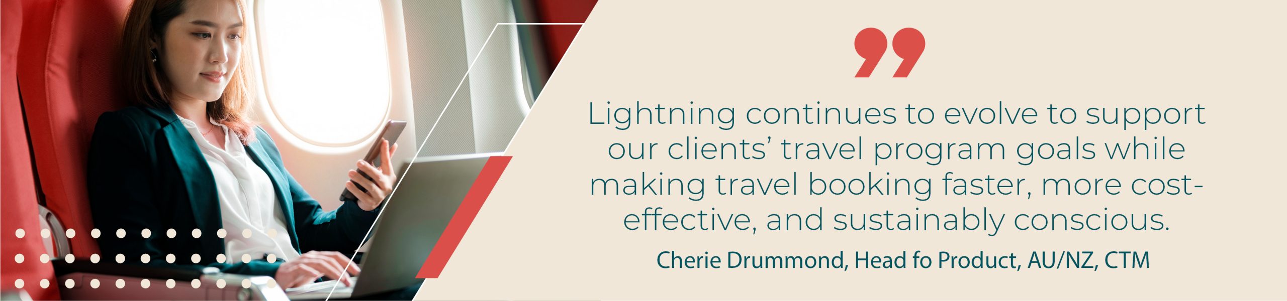 Lightning continues to evolve to support our clients’ travel program goals while making travel booking faster, more cost-effective, and sustainably conscious.