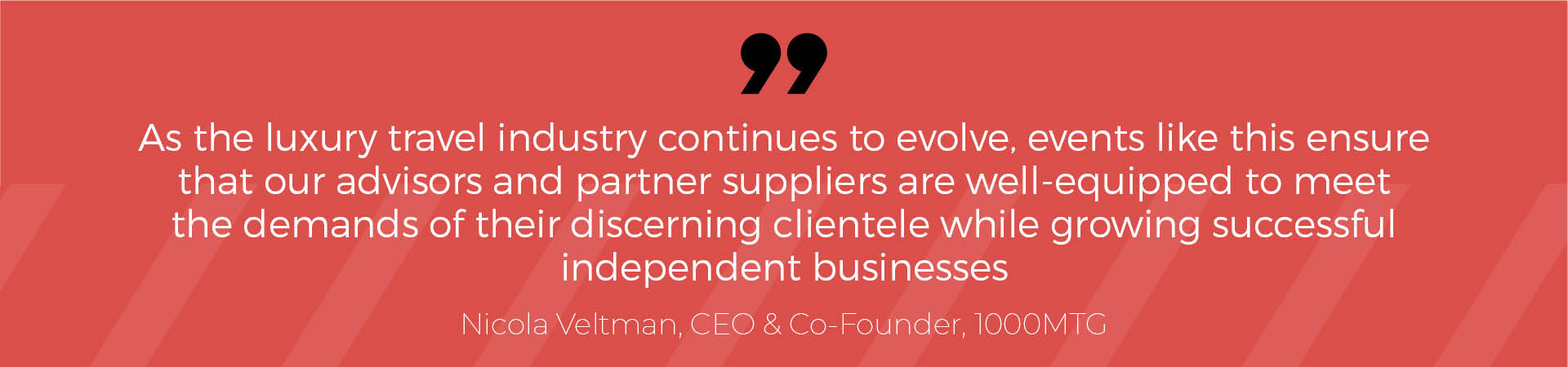 As the luxury travel industry continues to evolve, events like this ensure that our advisors and partner suppliers are well-equipped to meet the demands of their discerning clientele while growing successful independent businesses.